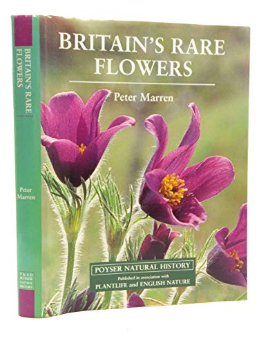 Imagen de archivo de Britain's Rare Flowers (A Volume in the Poyser Natural History Series) a la venta por Anybook.com