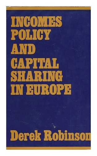 Stock image for Incomes Policy and Capital Sharing in Europe for sale by Better World Books Ltd