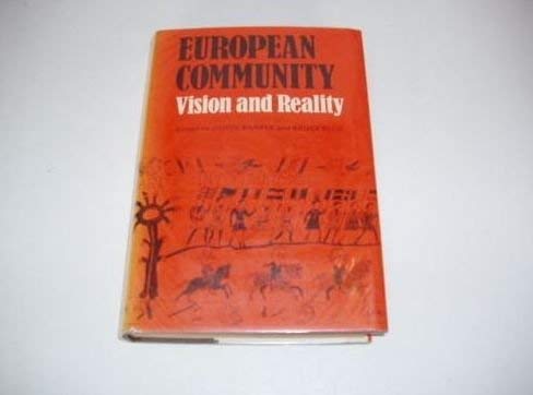 Imagen de archivo de European Community : Vision and Reality a la venta por Lincolnshire Old Books