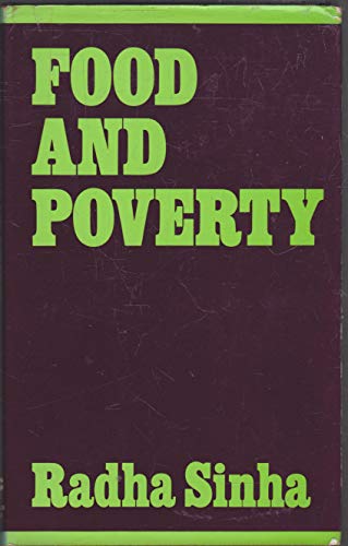 Stock image for Food and Poverty : The Political Economy of Confrontation for sale by Better World Books Ltd