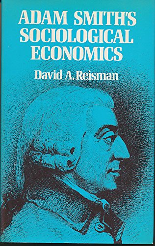 9780856642845: Adam Smith's Sociological Economics