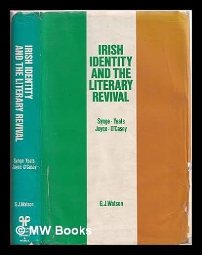 9780856643309: Irish Identity and the Literary Revival: Synge, Joyce, Yeats and O'Casey