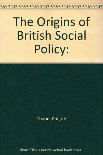 9780856643316: Origins of British Social Policy