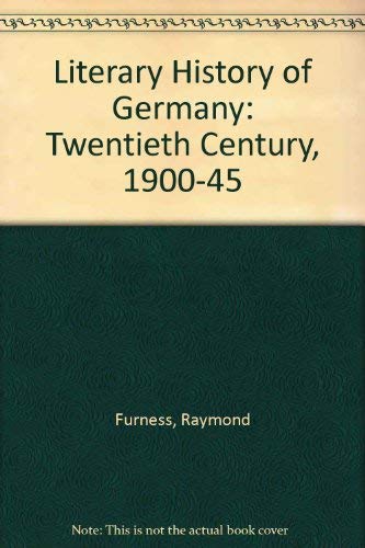 9780856643613: Literary History of Germany: Twentieth Century, 1900-45