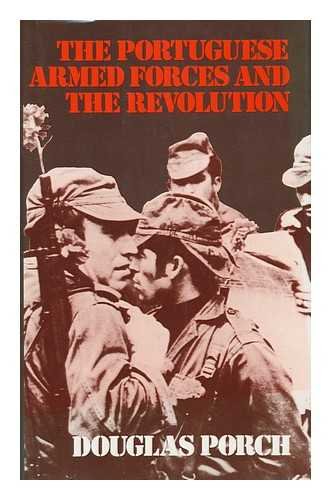 9780856643910: Portuguese Armed Forces and the Revolution