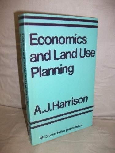 Beispielbild fr Economics and Land Use Planning. zum Verkauf von HALCYON BOOKS