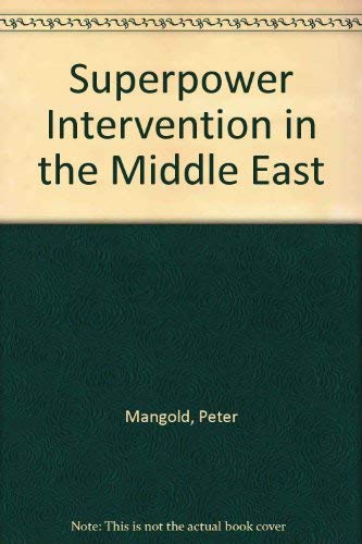 Stock image for Superpower Intervention in the Middle East for sale by Phatpocket Limited