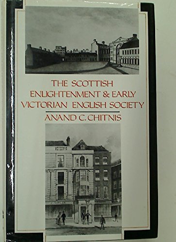 Stock image for The Scottish Enlightenment and Early Victorian English Society for sale by Better World Books Ltd