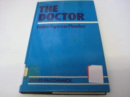 Beispielbild fr Doctor, The: Father Figure or Plumber zum Verkauf von WorldofBooks