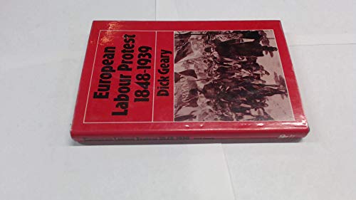 Beispielbild fr European Labour Protest, 1848-1939 (Croom Helm ana zum Verkauf von N. Fagin Books
