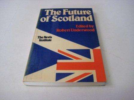 The Future of Scotland