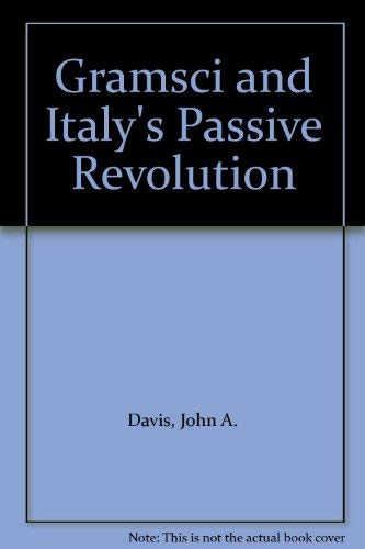 Stock image for Gramsci and Italy's Passive Revolution for sale by Kennys Bookstore