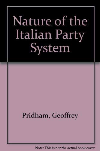 Beispielbild fr Nature of the Italian Party System zum Verkauf von The Guru Bookshop