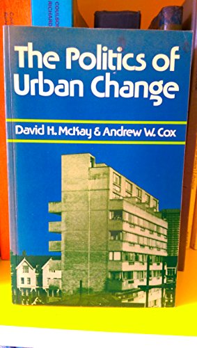 Stock image for The Politics of Urban Change for sale by Victoria Bookshop