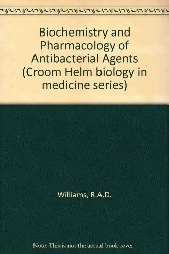 Beispielbild fr The Biochemistry and Pharmacology of Antibacterial Agents zum Verkauf von PsychoBabel & Skoob Books