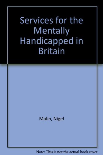 9780856648700: Services for the Mentally Handicapped in Britain