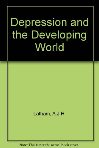 Depression and the Developing World (9780856649202) by A.J.H. Latham