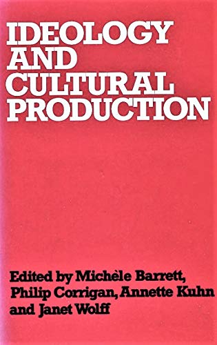 Imagen de archivo de Ideology and Cultural Production [Explorations in Sociology] a la venta por Tyger Press PBFA