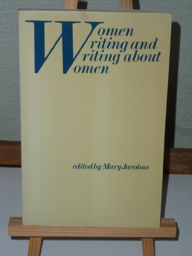 Imagen de archivo de Women Writing and Writing About Women (Oxford women's series) a la venta por SAVERY BOOKS