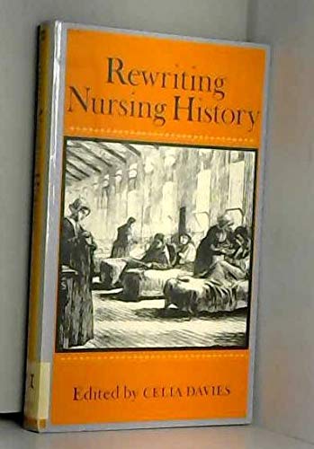 Beispielbild fr Rewriting Nursing History zum Verkauf von WorldofBooks