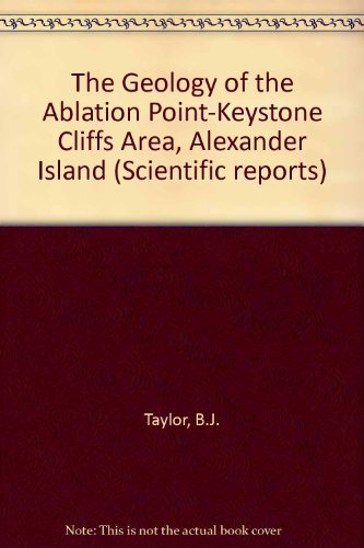 The Geology of the Ablation Point-Keystone Cliffs Area, Alexander Island;