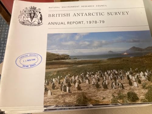 Beispielbild fr British Antarctic Survey Annual Report 1978-79 zum Verkauf von Prior Books Ltd