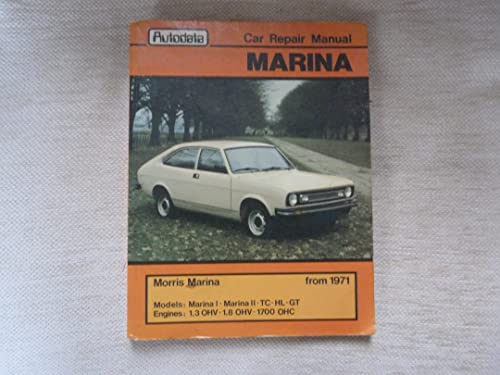 Beispielbild fr Morris Austin Marina Salon, Coupe, 1.3, 1.8 TC, Estate, Van from 1971 Workshop Manual zum Verkauf von Chapter 1