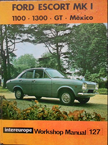 Workshop Manual for Ford Escort 1100, 1300, GT Escort Mexico, RS 1600