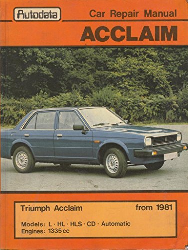 Stock image for Triumph Acclaim from 1981 Workshop Manual for sale by WorldofBooks