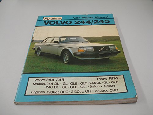 Stock image for AUTO DATA CAR REPAIR MANUAL VOLVO 244/245 FROM 1974 for sale by Spooner & Co