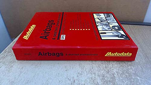 9780856669194: Autodata Airbags & Seat Belt Pretensioners 1988-2000, SRS supplementary restraint systems