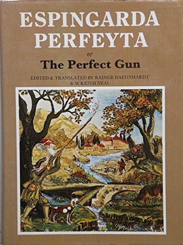 Stock image for Espingarda Perfeyta or The Perfect Gun for sale by Avant Retro Books   Sac Book Fair