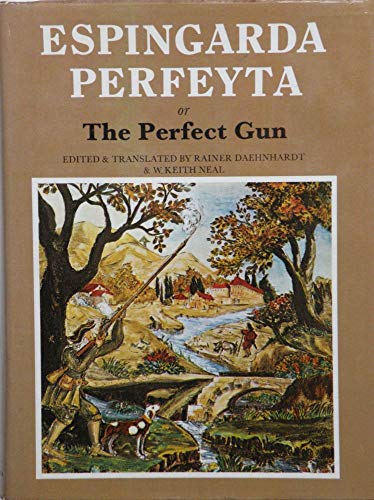 Espingarda Perfeyta Or The Perfect Gun.