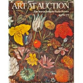 Beispielbild fr ART AT AUCTION the Year at Sotheby Parke Bernet 1976-77: Two Hundred and Forty-Third Season zum Verkauf von AwesomeBooks