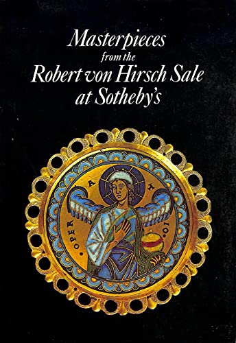 9780856670619: Masterpieces from the Robert von Hirsch sale at Sotheby's: With an article on the Branchini Madonna by Sir John Pope-Hennessy