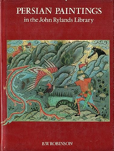 Beispielbild fr Persian Paintings in the John Rylands Library : A Descriptive Catalogue zum Verkauf von Better World Books