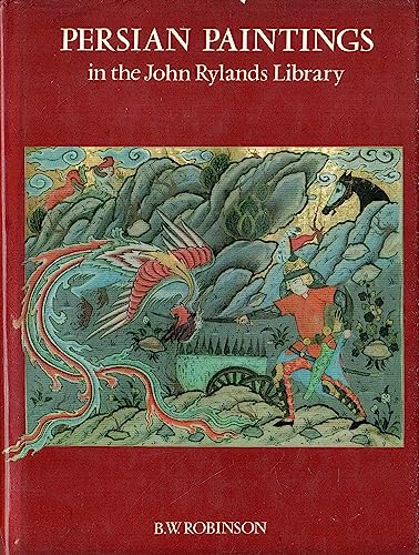 Stock image for Persian Paintings in the John Rylands Library : A Descriptive Catalogue for sale by Better World Books