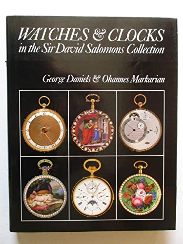 WATCHES AND CLOCKS IN THE SIR DAVID SALOMONS COLLECTION INCLUDING SCIENTIFIC INSTRUMENTS, BOXES A...