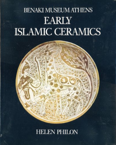 Beispielbild fr Early Islamic Ceramics: Ninth to Late Twelfth Centuries zum Verkauf von Ergodebooks