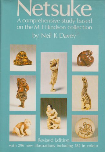 Netsuke: A Comprehensive Study Based on the M. T. Hindson Collection