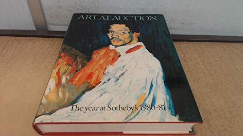 Stock image for Art As Auction: The Year at Sotheby'S, 1980-81. Ed by Joan A. Speers. Issn 0084-6783 (Sotheby's Art at Auction) for sale by Better World Books Ltd
