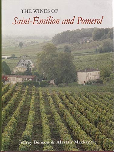 Imagen de archivo de The Wines of Saint-Emilion and Pomerol a la venta por Better World Books: West