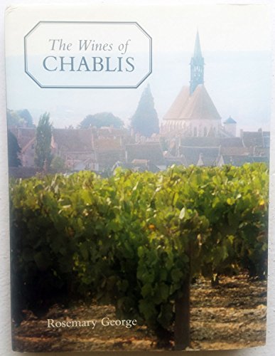 Imagen de archivo de The Wines of Chablis and the Yonne a la venta por SecondSale