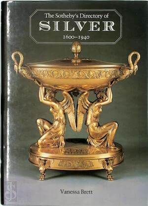 9780856671937: The Sotheby's Directory of Silver, 1600-1940