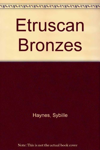 Stock image for Etruscan Bronzes for sale by Front Cover Books