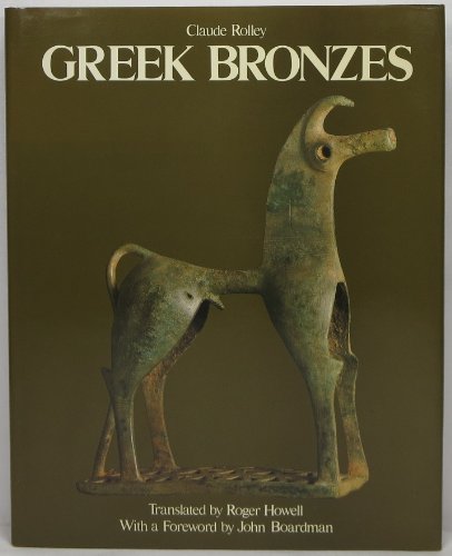 Beispielbild fr Greek Bronzes zum Verkauf von ERIC CHAIM KLINE, BOOKSELLER (ABAA ILAB)