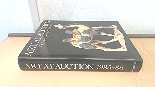 Imagen de archivo de Art at Auction: The Year at Sotheby'S, 1985-86 (SOTHEBY'S ART AT AUCTION) a la venta por ThriftBooks-Dallas