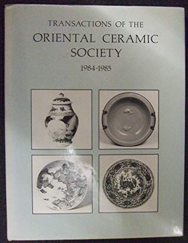 Transactions Of The Oriental Ceramic Society