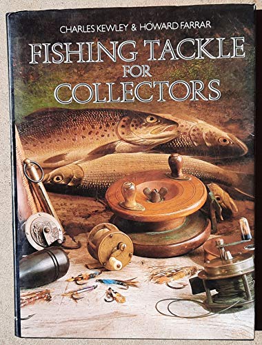 Beispielbild fr Fishing Tackle for Collectors zum Verkauf von Manchester By The Book