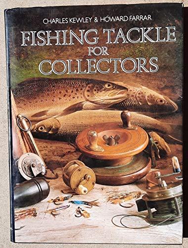 Stock image for Fishing Tackle for Collectors for sale by Manchester By The Book